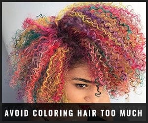 Avoid Coloring Hair Too Much