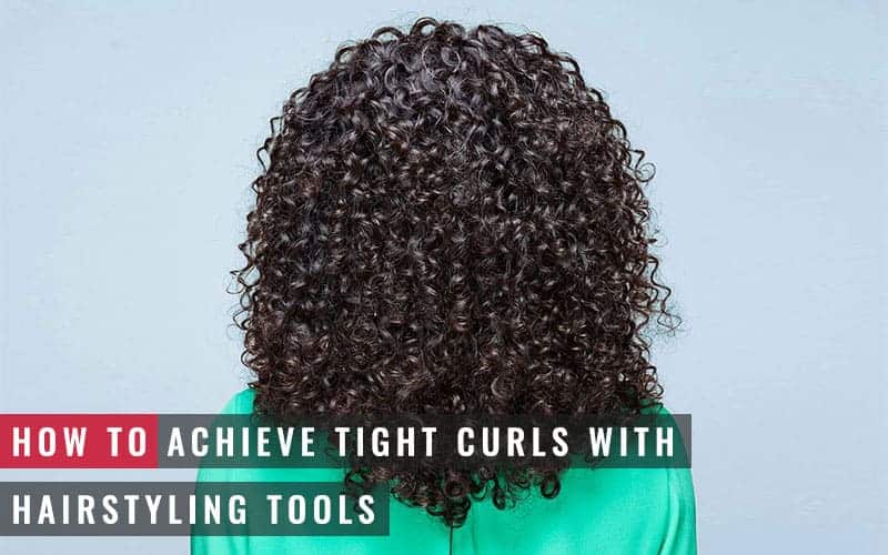 Featured Image of How to Achieve Tight Curls With Hairstyling Tools